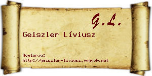 Geiszler Líviusz névjegykártya